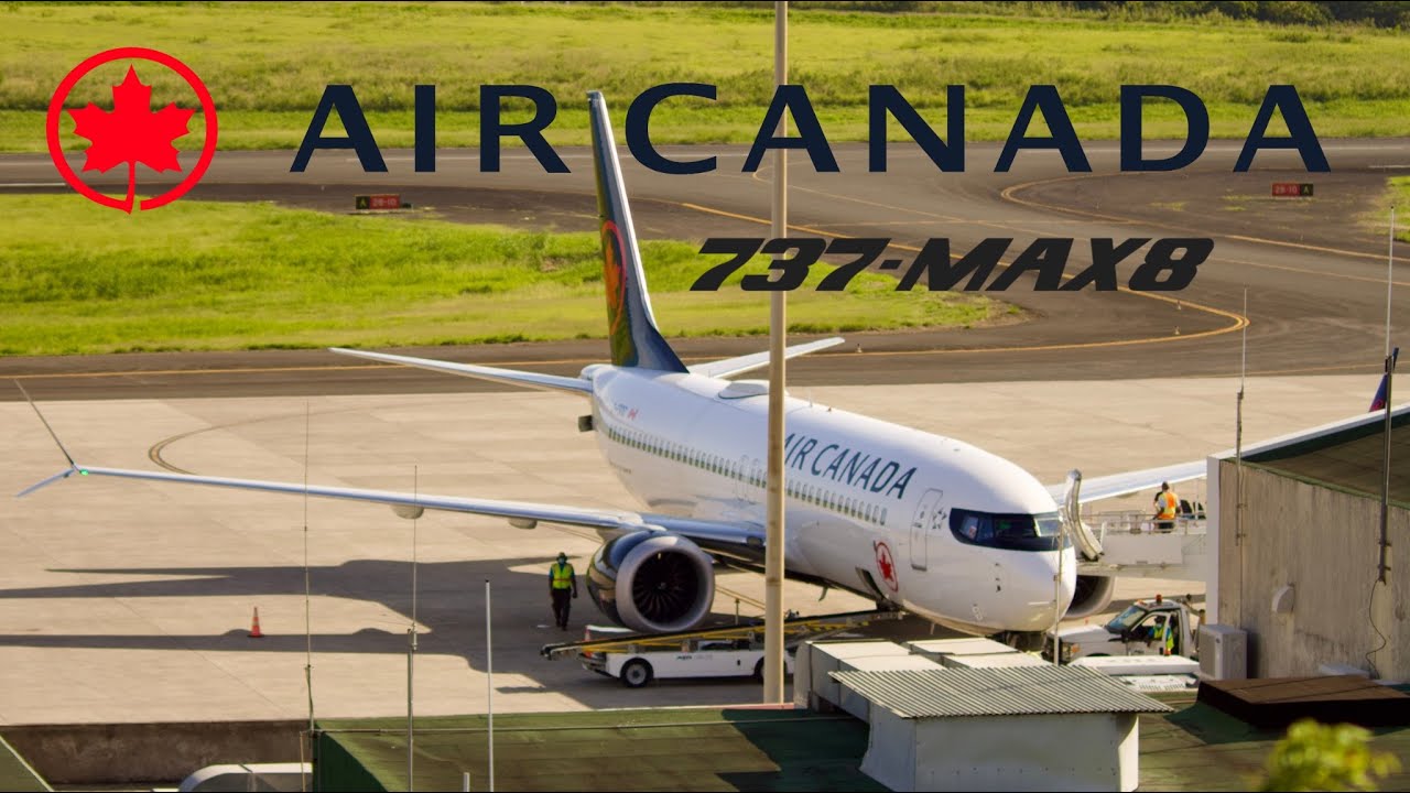 The Return of Air Canada: First B737 MAX 8 From Air Canada Arrival and ...