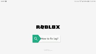 How to fix lag roblox mobile/android in ...