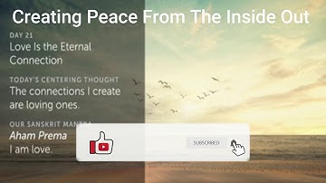 Day 21 | Creating Peace from the Inside Out | 21-Day Meditation Challenge | Deepak and Oprah