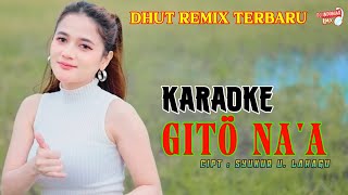 Karaoke Dhut Remix | Gito Na'a - Lagu Nias Terbaru