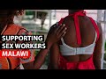 MALAWI | Supporting sex workers