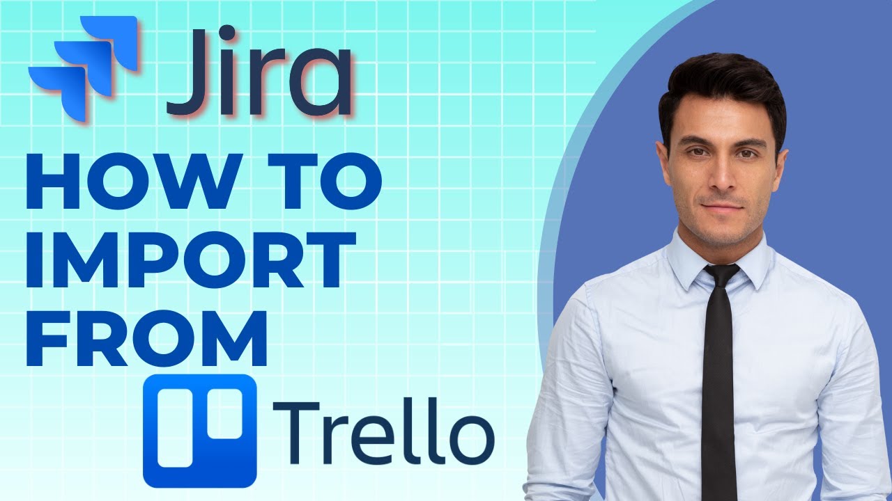 How to Import from Trello in Jira | Easy tutorial 2026 - YouTube