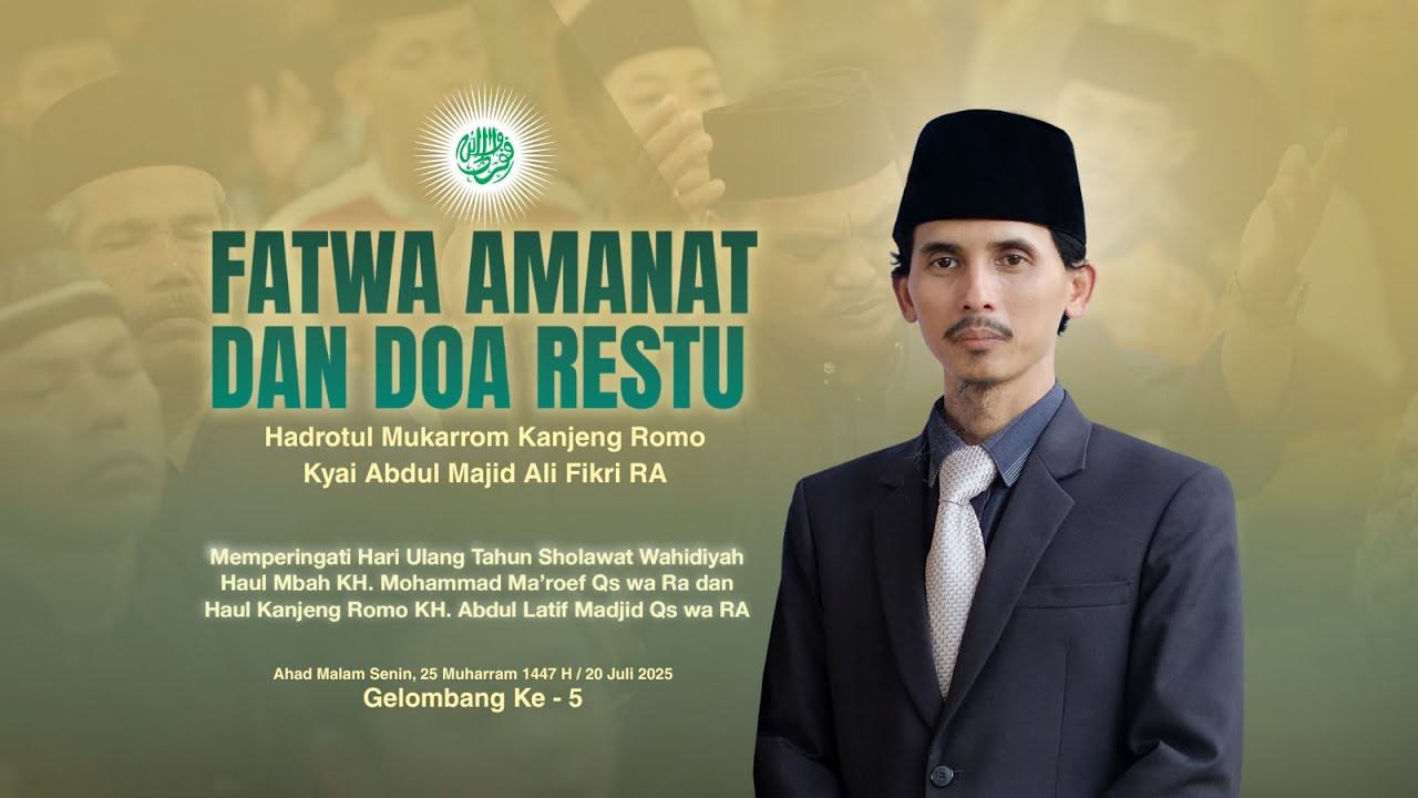 MUJAHADAH KUBRO MUHARRAM 1447 H | Fatwa Amanat & Doa Restu Gelombang ke-5