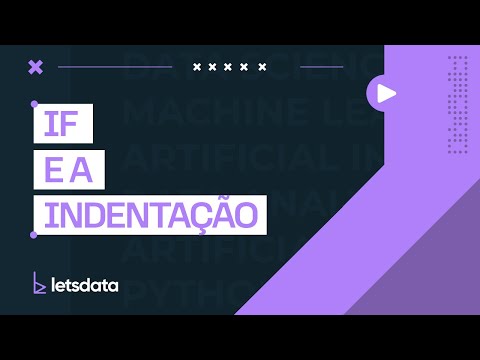 Capa de If e a Indentacao em Python