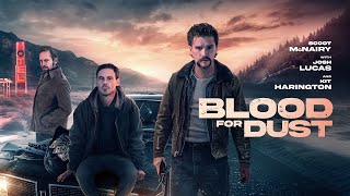 Blood For Dust 2024 Official Trailer Hd