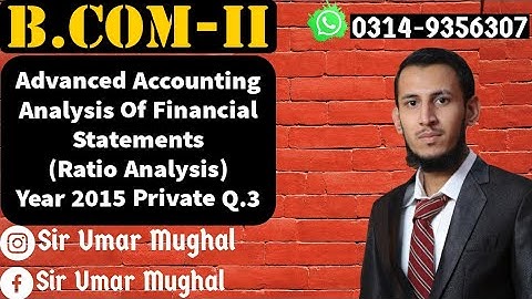 Analysis Of Financial Statements | Ratio Analysis | Advanced Accounting | Accounting Ratios | BCOM |