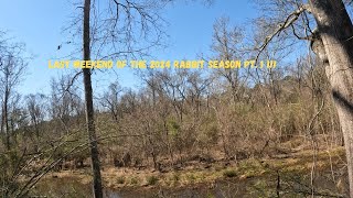 *ReUpload* The Last Weekend of the 2024 Rabbit Season Pt. 2 | South MS Rabbit Hunting