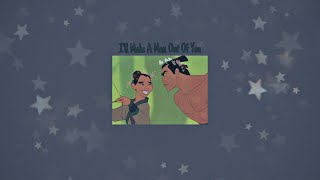 I'll Make A Man Out Of You from Mulan ( Slowed ) - Because Li Shang is a Man ❤️👀