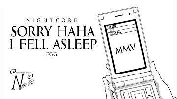 [MMV] Nightcore - Sorry Haha I Fell Asleep (Lyrics)