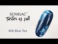 💅 JESIENNE PAZNOKCIE | SEMILAC TASTES OF FALL - 406 BLUE TEA