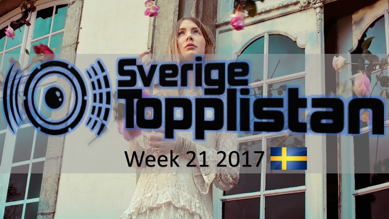 the official swedish singles chart top 20 week 21 may irish top 20 singles chart