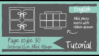 Page Style 30 TUTORIAL for interactive 6x6" and 8x8" Mini Albums