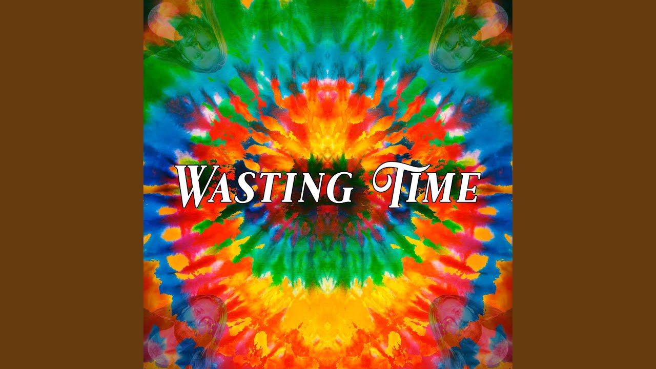 Watch Wasting Time on YouTube Watch Wasting Time on YouTube
