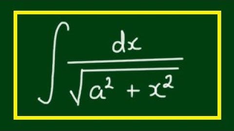 Integral of ∫dx/sqrt(a^2 + x^2)