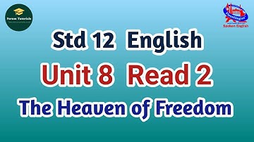 Std 12 | English Text | Unit 8 | Read 2 || Forum Tutorials