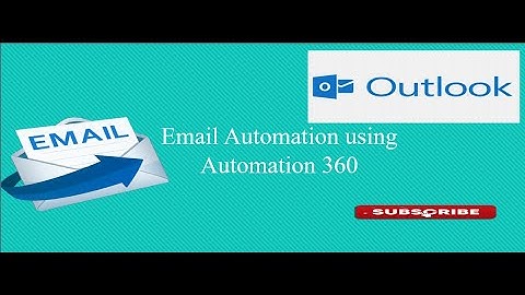 Email Automation | How to Automate Emails using Automation 360 | Automation Anywhere