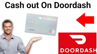 How To Cash Out on Doordash with Dasher Direct Card (2024)