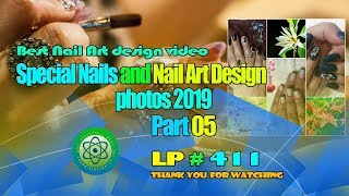 Special Nails and Nail Art Design photos 2019   Part 05   LP 411