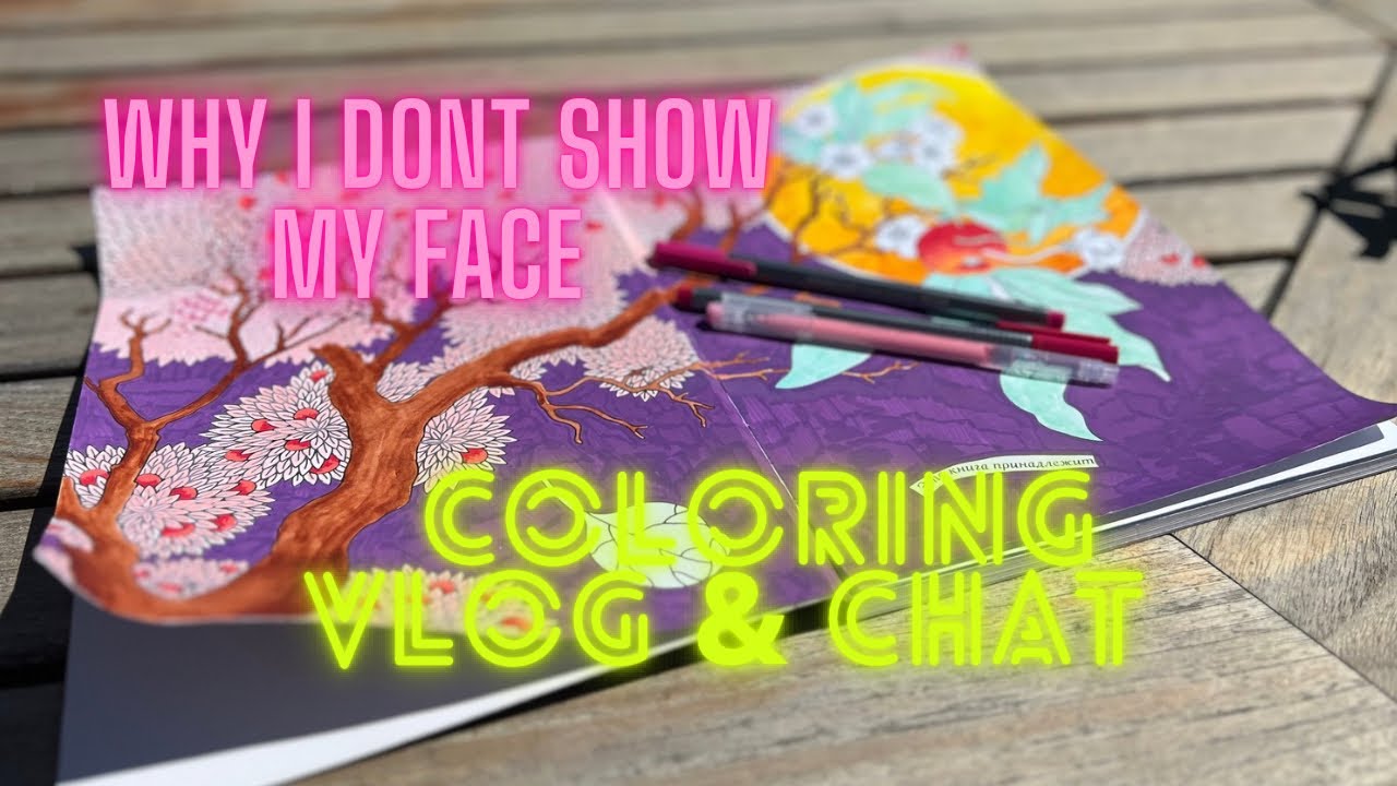 Coloring Vlog & Chat #1 / Adult Coloring - YouTube