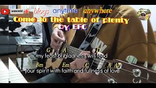 Come to the table of plenty (chords and lyrics by EFC)