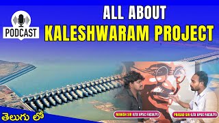 PodCast : All About Kaleshwaram Project | Prasad Sir | Manish Sir | LTX IAS |