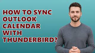 How To Sync Outlook Calendar With Thunderbird