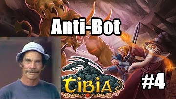 Tibia - A vingança nunca é plena - Anti-bot #4