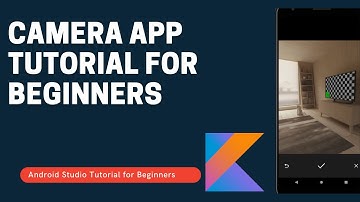 Camera App Integration in Kotlin - Android Studio Tutorial
