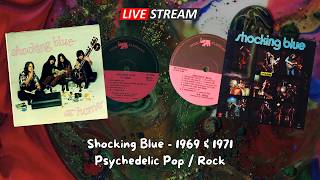Shocking Blue: At Home \u0026 3rd Album (1969-1971 Netherlands | Psychedelic Rock / Pop Rock / Nederbeat)