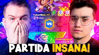 PARTIDA INSANA vs YoSoyRick EN TOP MUNDIAL DE CLASH ROYALE!