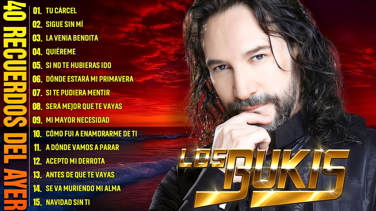 LOS BUKIS MIX ROMÁNTICAS PARA ENAMORARSE MÁS - LOS BUKIS VIEJITAS ROMÁNTICAS