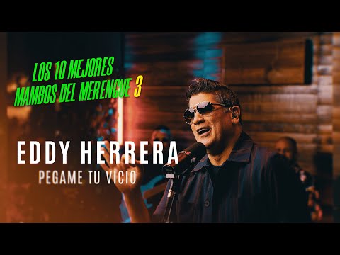 🎷🔥 POSICIÓN #9 – “PÉGAME TU VICIO” @EddyHerreraOficial