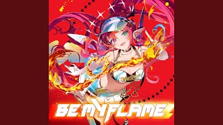 BE MY FLAME - IRyS