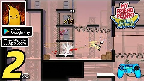 My Friend Pedro Ripe For Revenge Gameplay Walkthrough (Android/iOS) Part 2 | My Friend Pedro Mobile