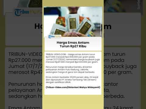 Harga Emas Antam Hari Ini Turun Rp27 Ribu, Buyback Ikut Merosot Rp47 Ribu per Gram