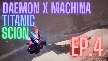 GAZE WITH THE SCARLET BULLET!! Daemon X Machina Titanic Scion