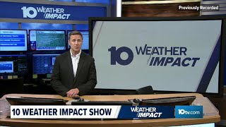 The 10 WEATHER IMPACT Show | Dec. 16, 2025