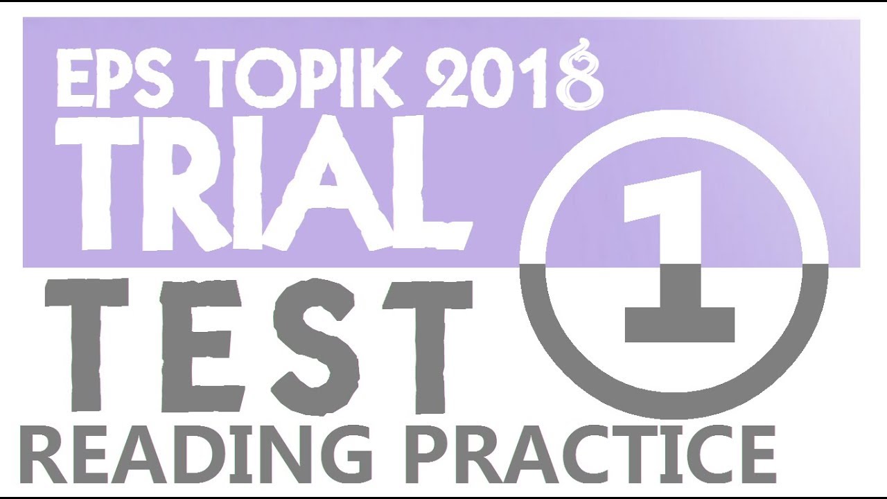 EPS TOPIK 2018 (Reading Trial Test 1 with answer key)