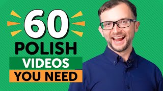 Learn Polish: 60 Beginner Polish Videos You Must Watch