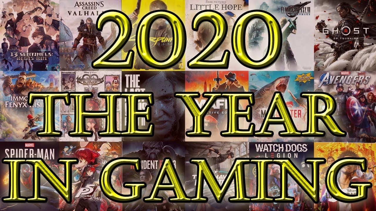 2020 - The Year in Gaming - YouTube