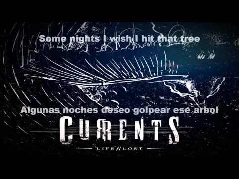 Currents  Life//Lost (Sub Español)