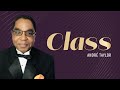 Class and the luxury lifestyle  andre taylor