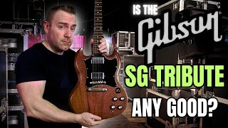 Is The Gibson SG Tribute Any Good?