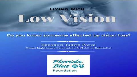 Living with Low Vision Episode 4 - Fall Prevention...