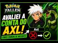 VOCÊ ESTÁ ERRANDO ISSO NO COMEÇO! 😳 (Avaliei a conta do Axl) Pokémon Fallen