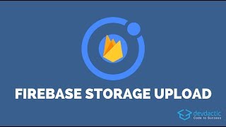 How to Store Files on Firebase Storage with Ionic