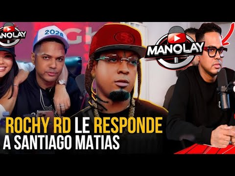 ROCHY LE RESPONDE DE MALA MANERA A SANTIAGO MATÍAS ALOFOKE .