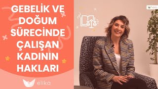 Gebelik Ve Doğum Sürecinde Çalışan Kadının Hakları - Elika Hamile screenshot 2