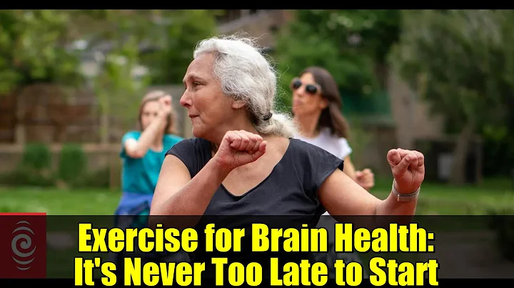 Exercise for Brain Health: It's Never Too Late to Start