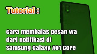 How To Reply To Whatsapp Messages From Notifications On The Samsung Galaxy A01 Core